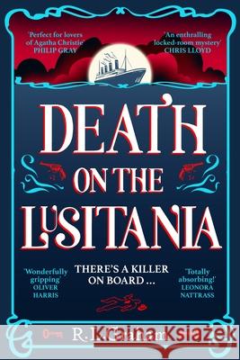 Death on the Lusitania R. L. Graham 9781035021925 Pan Macmillan