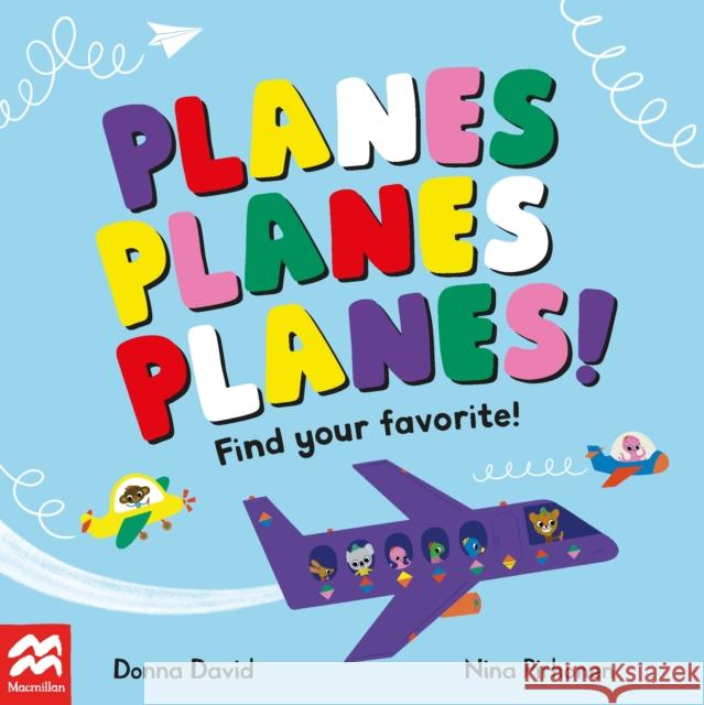 Planes Planes Planes!: Find Your Favourite Donna David 9781035022120 Pan Macmillan