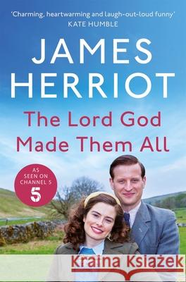 The Lord God Made Them All James Herriot 9781035022380