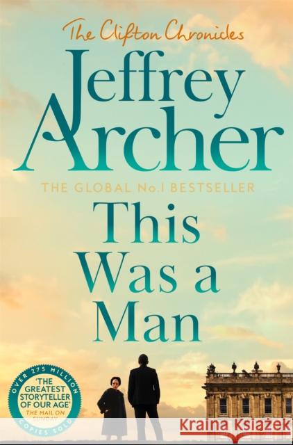 This Was a Man Jeffrey Archer 9781035022830 Pan Macmillan