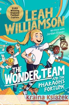 The Wonder Team and the Pharaoh’s Fortune Jordan Glover 9781035023097 Pan Macmillan