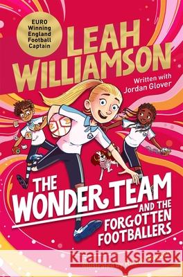 The Wonder Team and the Forgotten Footballers Jordan Glover 9781035023134 Pan Macmillan