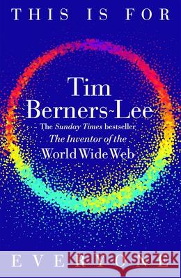 This Is for Everyone Berners-Lee, Tim 9781035023677