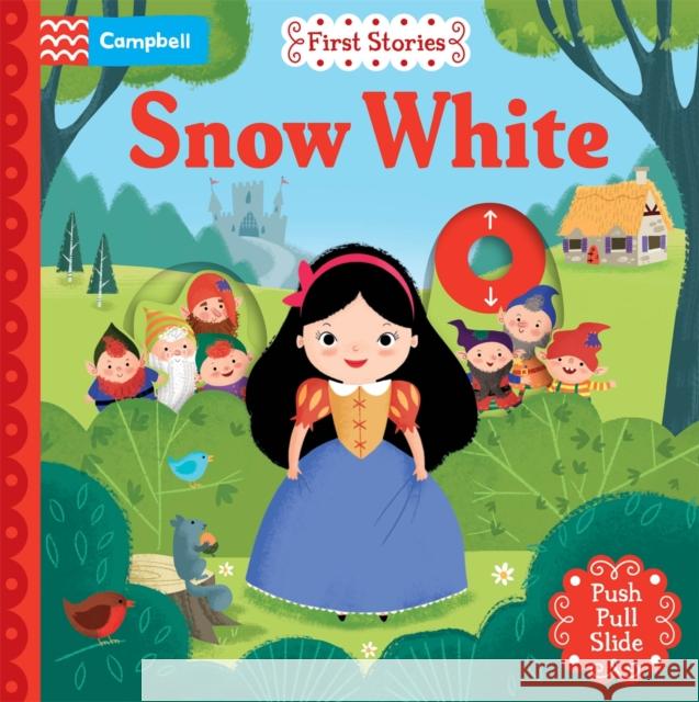 Snow White: A Push, Pull and Slide Book Campbell Books 9781035023820 Pan Macmillan