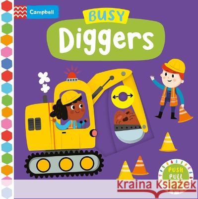 Busy Diggers Campbell Books Edita Hajdu 9781035024490 Campbell Books