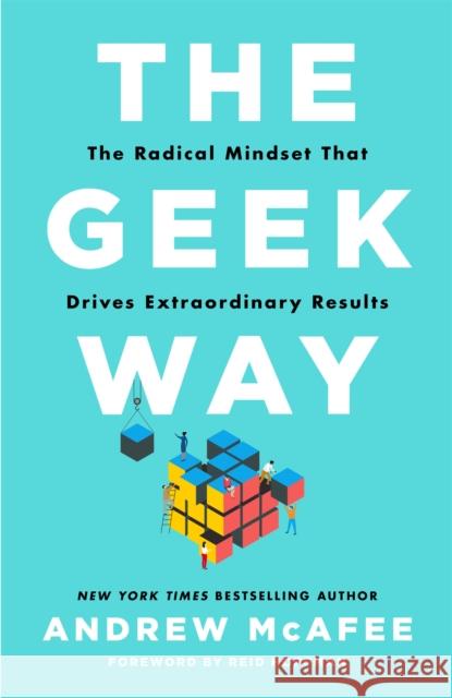 The Geek Way: The Radical Mindset That Drives Extraordinary Results  9781035026173 Pan Macmillan