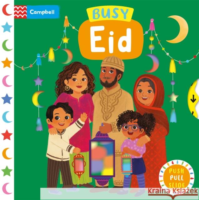 Busy Eid: A Push, Pull, Slide Book Campbell Books 9781035028283 Pan Macmillan