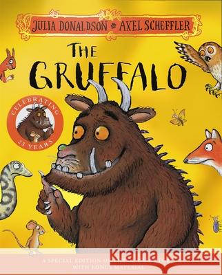 The Gruffalo 25th Anniversary Edition: with a shiny gold foil cover and fun Gruffalo activities to make and do! Julia Donaldson 9781035028399