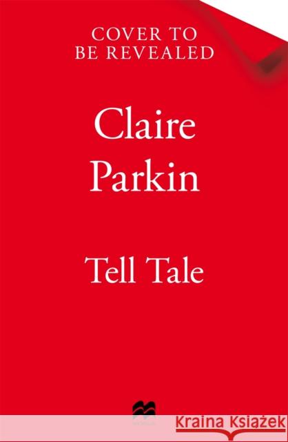 Tell Tale Claire Parkin 9781035028535