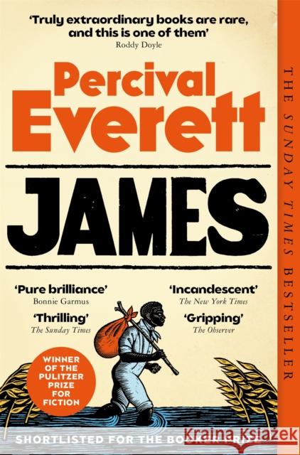 James: Winner of the 2025 Pulitzer Prize for Fiction Percival Everett 9781035031269 Pan Macmillan