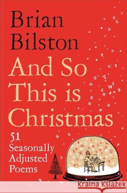 And So This is Christmas: 51 Seasonally Adjusted Poems Brian Bilston 9781035031467 Pan Macmillan