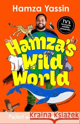 Hamza's Wild World: Packed with fun animal facts! Hamza Yassin 9781035032211