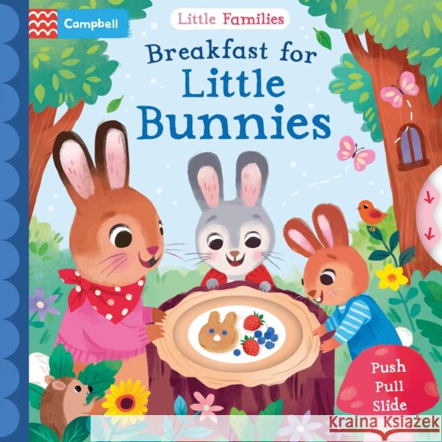 Breakfast for Little Bunnies Campbell Books 9781035033850 Pan Macmillan