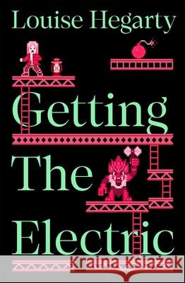 Getting the Electric Louise Hegarty 9781035037544