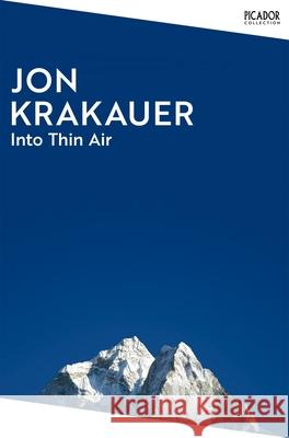 Into Thin Air: A Personal Account of the Everest Disaster Jon Krakauer 9781035038558