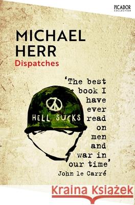 Dispatches Michael Herr 9781035038947 Pan Macmillan