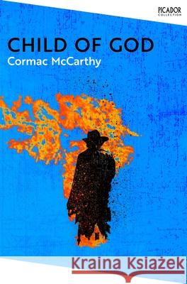 Child of God Cormac McCarthy 9781035039012 Pan Macmillan