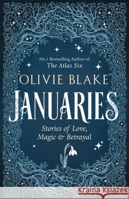 Januaries: Stories of Love, Magic & Betrayal Olivie Blake 9781035039586 Pan Macmillan