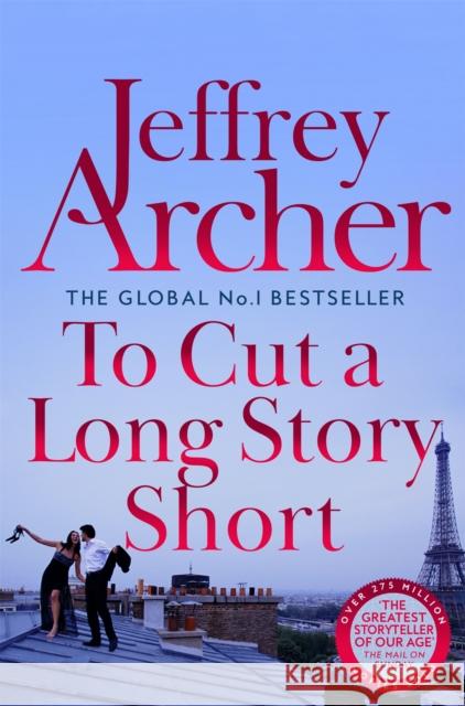 To Cut A Long Story Short Jeffrey Archer 9781035040773