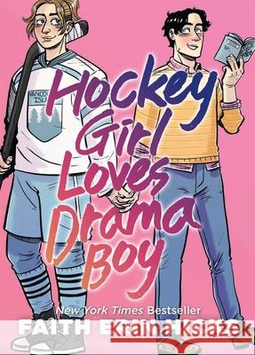 Hockey Girl Loves Drama Boy: A Feel-Good YA Graphic Novel with an Unexpected Romance Faith Erin Hicks 9781035041428 Pan Macmillan