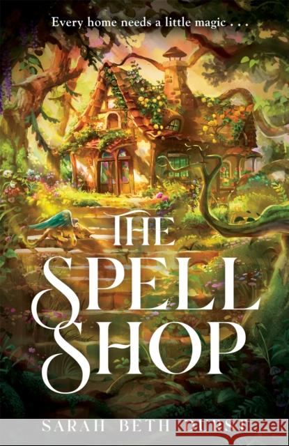 The Spellshop Sarah Beth Durst 9781035042326 Pan Macmillan
