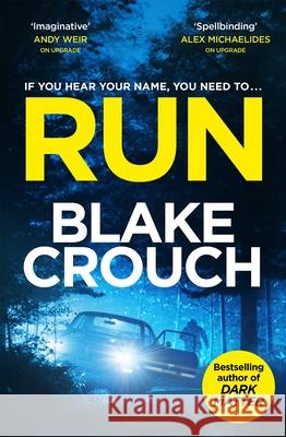 Run Blake Crouch 9781035044665 Pan Macmillan