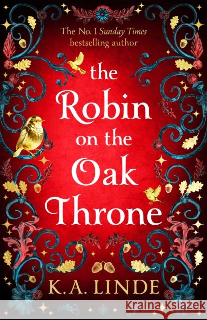 The Robin on the Oak Throne K. A. Linde 9781035045259 Pan Macmillan