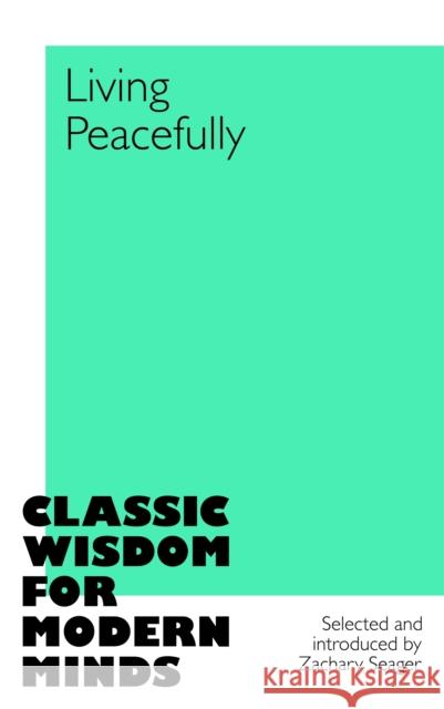 Living Peacefully Zachary Seager 9781035045648 Pan Macmillan