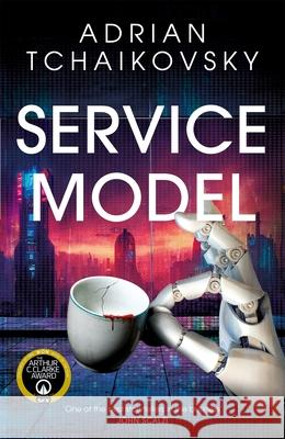 Service Model Adrian Tchaikovsky 9781035045662 Pan Macmillan