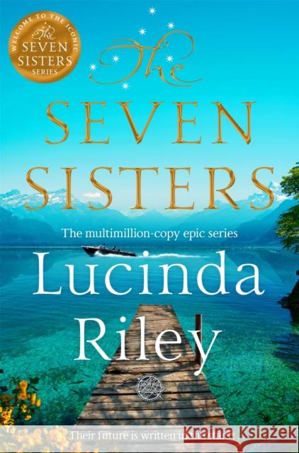 The Seven Sisters Lucinda Riley 9781035046034 Pan Macmillan