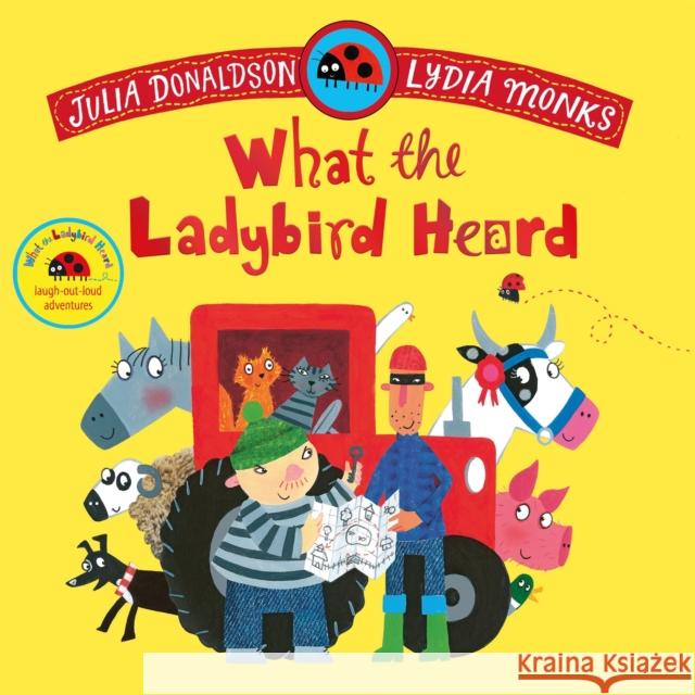 What the Ladybird Heard Julia Donaldson 9781035049141
