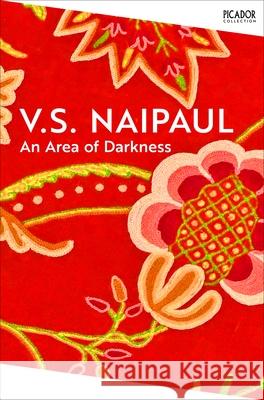 An Area of Darkness V. S. Naipaul 9781035051809 Pan Macmillan