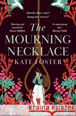 The Mourning Necklace Kate Foster 9781035052073