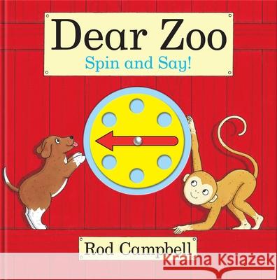 Dear Zoo Spin and Say!: An interactive spinner book based on the bestselling preschool classic Rod Campbell 9781035055807 Pan Macmillan