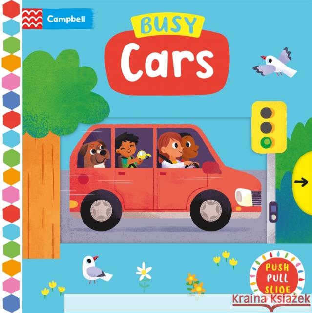 Busy Cars: A Push, Pull, Slide Book Campbell Books 9781035056194 Pan Macmillan