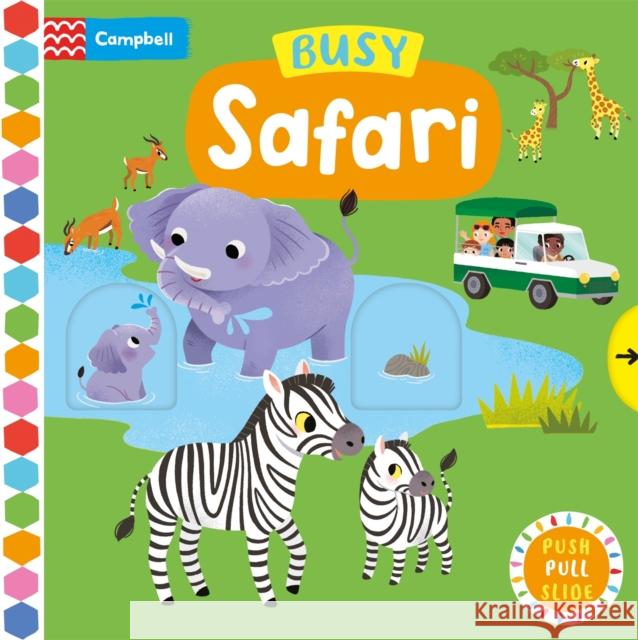 Busy Safari: A Push, Pull, Slide Book Campbell Books 9781035056200
