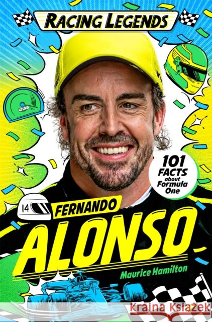 Racing Legends: Fernando Alonso Maurice Hamilton 9781035057566 Pan Macmillan