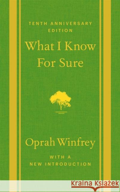 What I Know For Sure - Tenth Anniversary Edition Oprah Winfrey 9781035058488