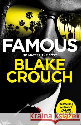 Famous Blake Crouch 9781035058648 Pan Macmillan