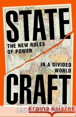 Statecraft: The New Rules of Power in a Divided World Jack Watling 9781035059065