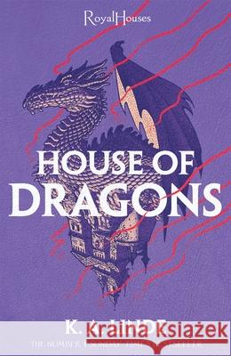 House of Dragons K. A. Linde 9781035059393 MACMILLAN EXPORT OME
