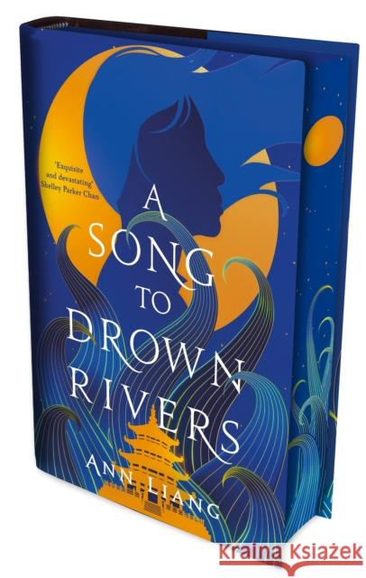 A Song to Drown Rivers Ann Liang 9781035059935 Pan Macmillan