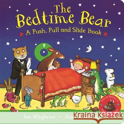 The Bedtime Bear: A Push, Pull and Slide Book Ian Whybrow 9781035060238