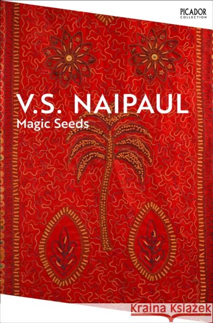 Magic Seeds V. S. Naipaul 9781035061051