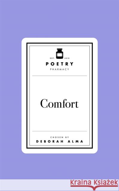 Poetry Prescription:  Comfort Deborah Alma 9781035061433