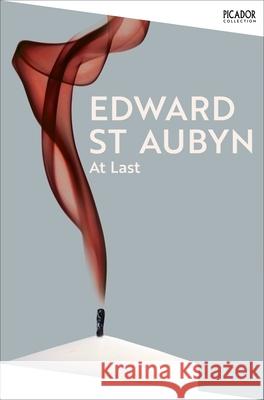 At Last Edward St Aubyn 9781035063826
