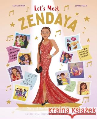 Let's Meet Zendaya Claire Baker, Sawyer Cloud 9781035064540
