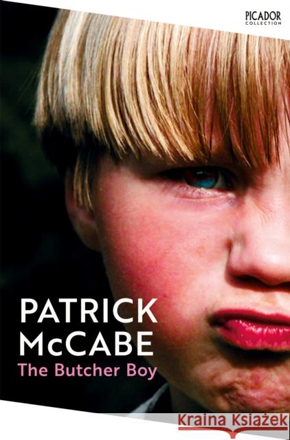 The Butcher Boy Patrick McCabe 9781035065226 Pan Macmillan