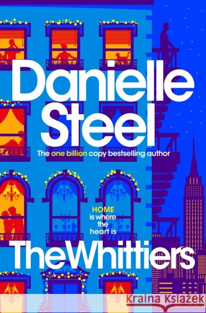 The Whittiers: A heartwarming novel about the importance of family Danielle Steel 9781035066742