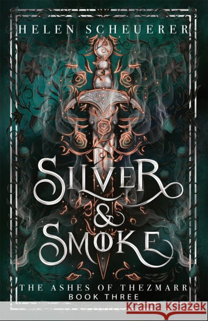 Silver & Smoke Helen Scheuerer 9781035067466 Pan Macmillan